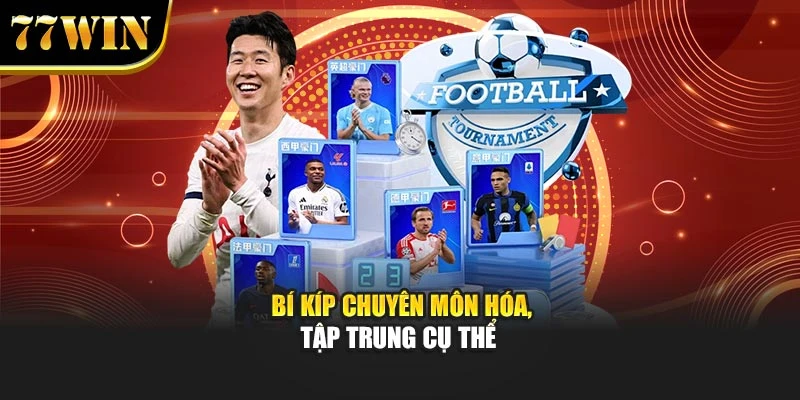 Bí kíp chuyên môn hóa, tập trung cụ thể