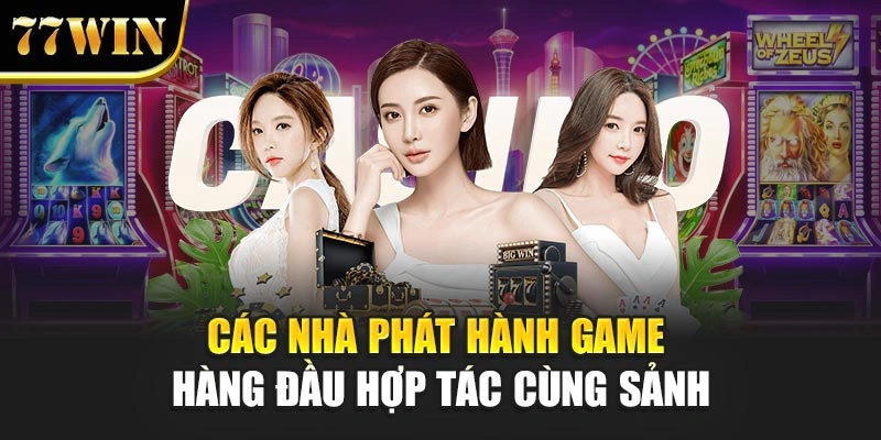 Các nhà phát hành game hàng đầu hợp tác cùng sảnh