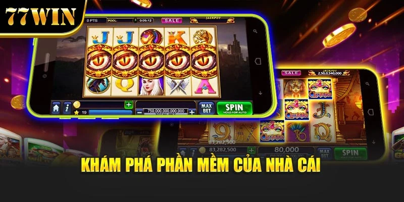 Khám phá phần mềm của nhà cái