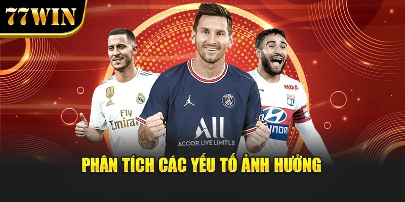 Phân tích các yếu tố ảnh hưởng